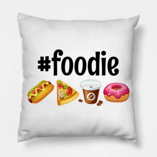 Foodie Funny food lover Gift Idea Pillow