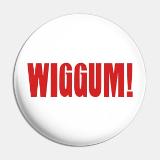 Wiggum! Pin
