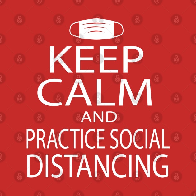 Keep Calm - Social Distancing by Illustratorator