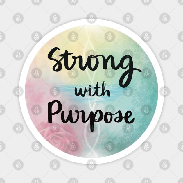 Strong with Purpose Magnet by Strong with Purpose