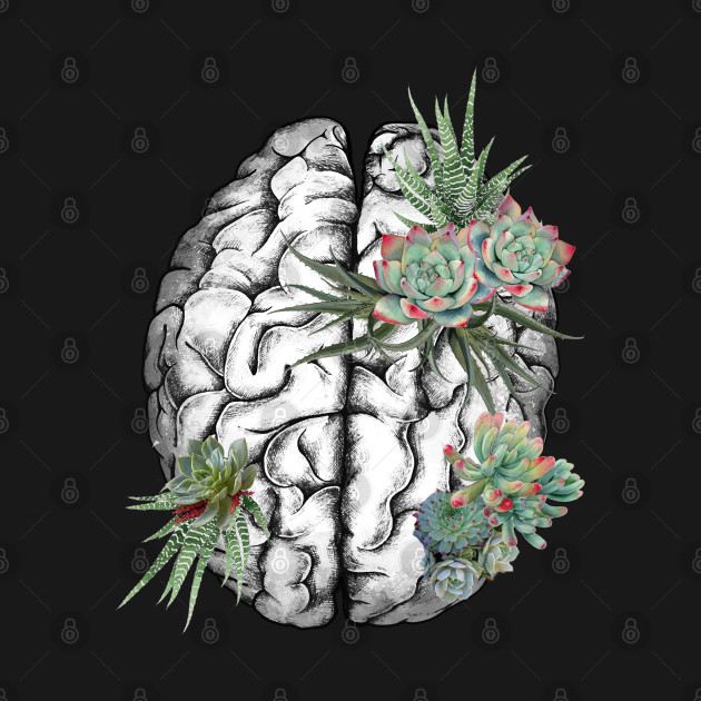 Discover Brain human anatomy,succulents plants, mental - Mental Health - T-Shirt