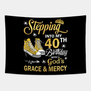 Stepping Into My 40th Birthday With God's Grace & Mercy Bday Tapestry