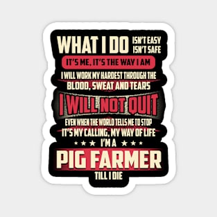 Pig Farmer What i Do Magnet