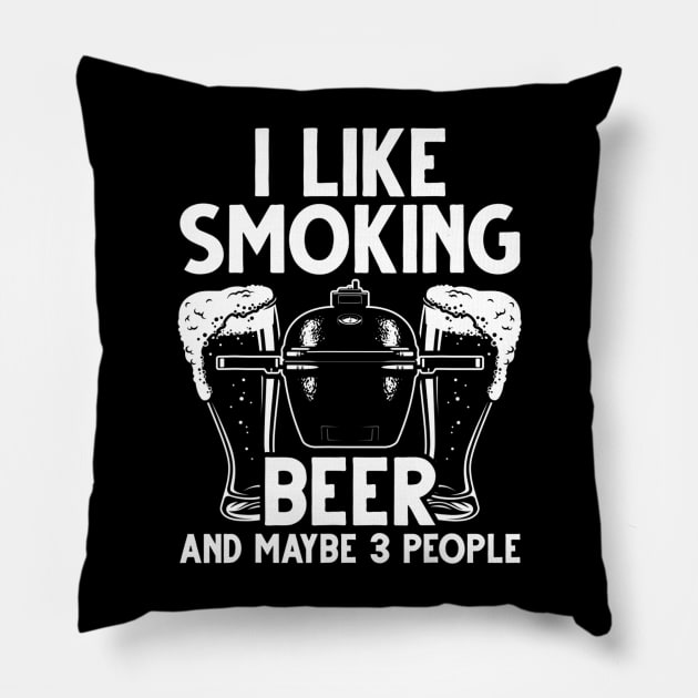 BBQ Smoker I Like Smoking Beer And Maybe 3 People Vintage Pillow by Danielss