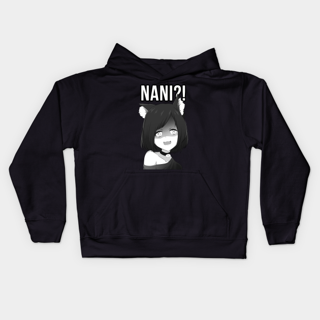 Nani Anime Meme - Anime - Kids Hoodie | TeePublic Nani Anime Meme - Anime - Kids Hoodie | TeePublic