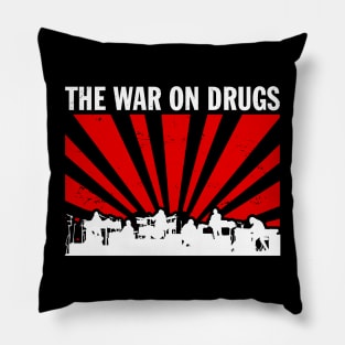 war on drugs Pillow