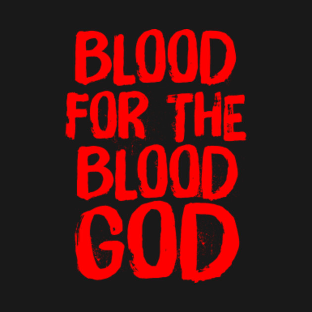 Blood For the Blood God World Eaters Chaos 40k Blood For The Blood God Onesie TeePublic
