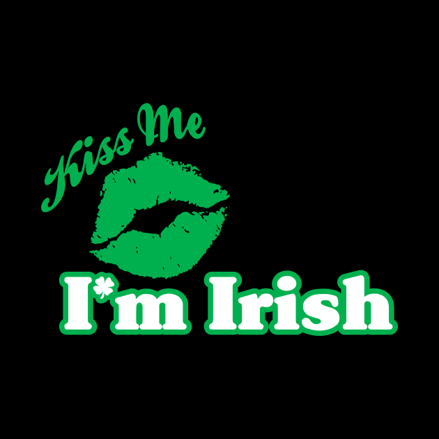 Kiss Me I'm Irish by Pufahl