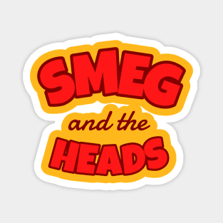 Smeg and the Heads (plain) Magnet