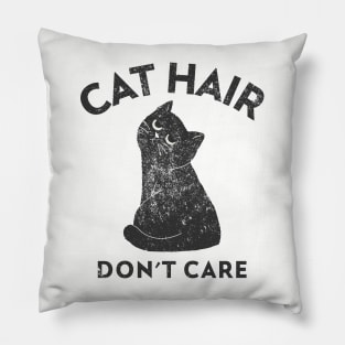 Cat Hair Don't Care Pillow