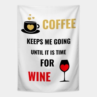 COFFEE Drinker And Wine Drinker Tapestry