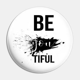 Be you Tiful Pin