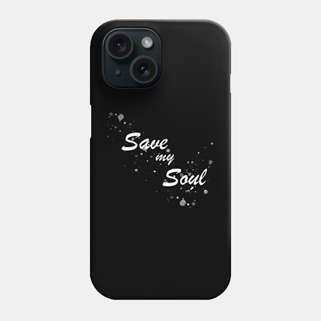 Save My Soul Phone Case by Berujung Harmony