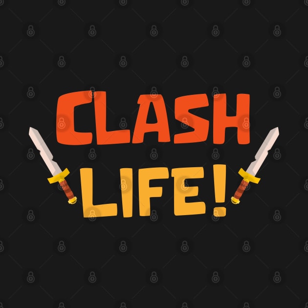 Clash life by Marshallpro