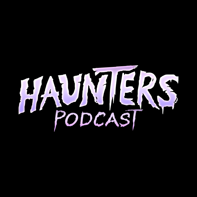 Haunters Podcast logo by Thrill Me Podcast Network