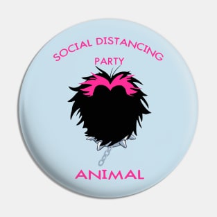 Social Distancing Party Animal Pin