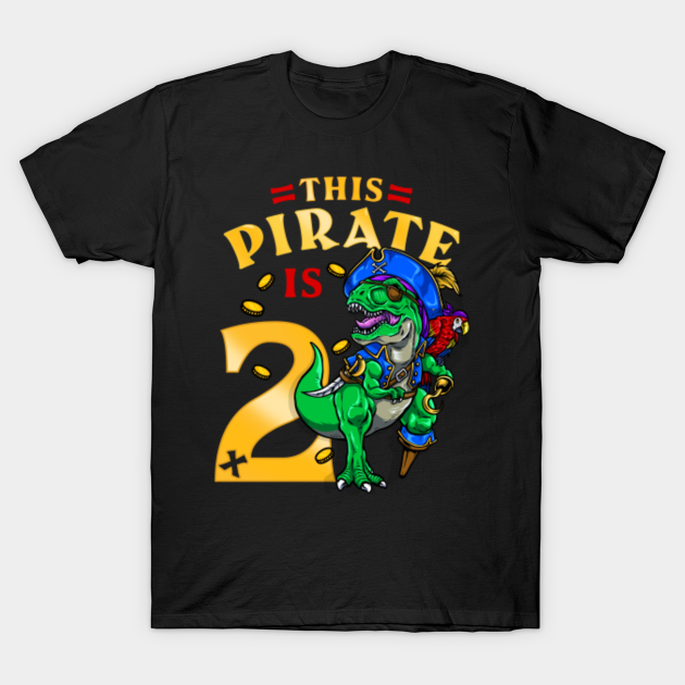 2nd Birthday Pirate Dinosaur - 2nd Birthday - T-Shirt