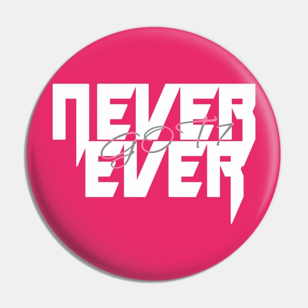 NEVER EVER - GOT7 KPOP TRACK Pin by LySaTee