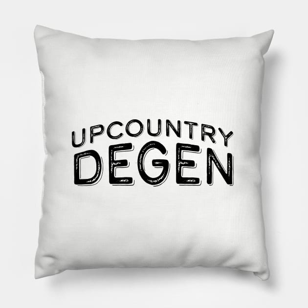 Upcountry Degen Pillow by SunnyLemonader