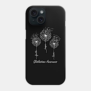 Glioblastoma Awareness  Faith  Love Gray Dandelion Phone Case