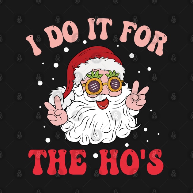 I Do It For The Ho's by Bourdia Mohemad