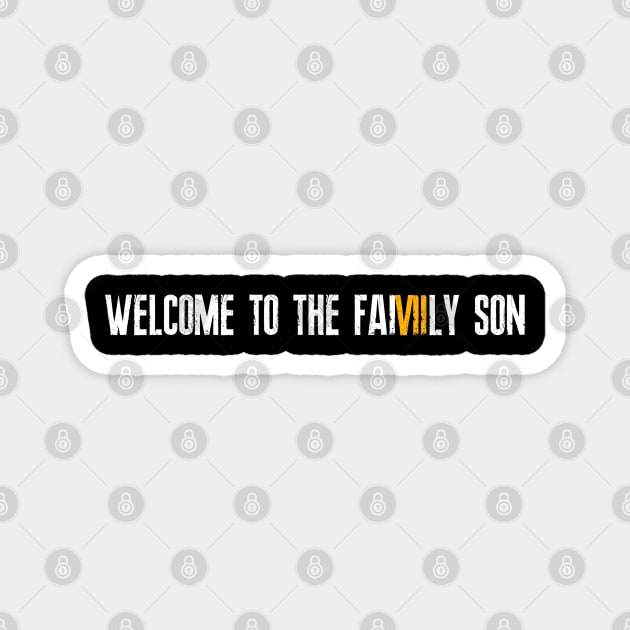 Welcome to the family son Magnet by RobinBegins