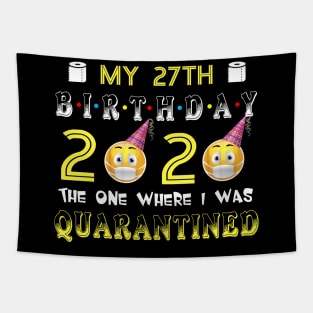 my 27th Birthday 2020 The One Where I Was Quarantined Funny Toilet Paper Tapestry