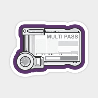 Yes, she knows it's a multipass! Anyways, we're in love. Magnet