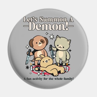 let's summon a demon! Pin
