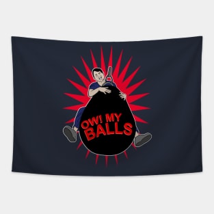 Ow My Balls Tapestry