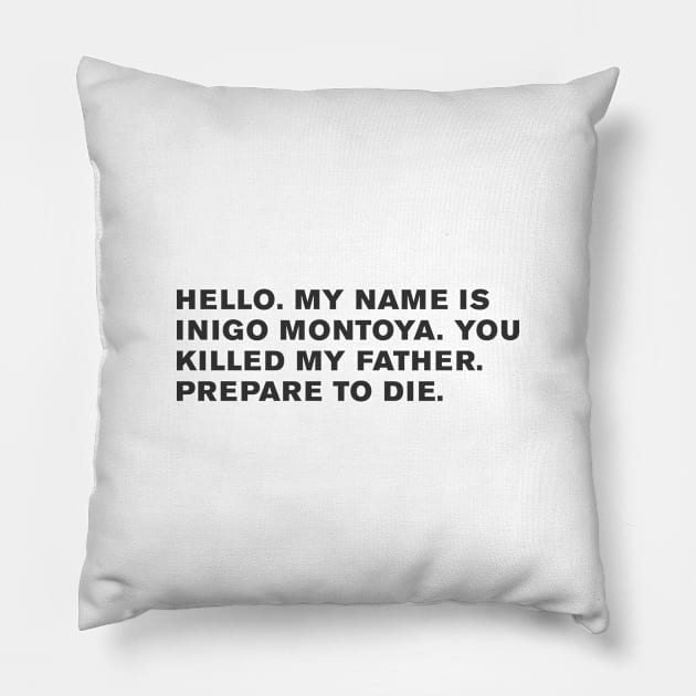 The Princess Bride Quote Pillow by WeirdStuff