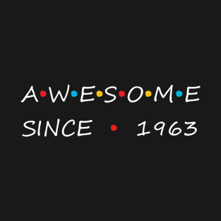 Awesome Since 1963 T-Shirt