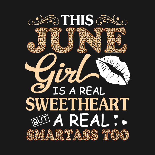 This June Girl Is A Real Sweetheart A Real Smartass Too by joandraelliot