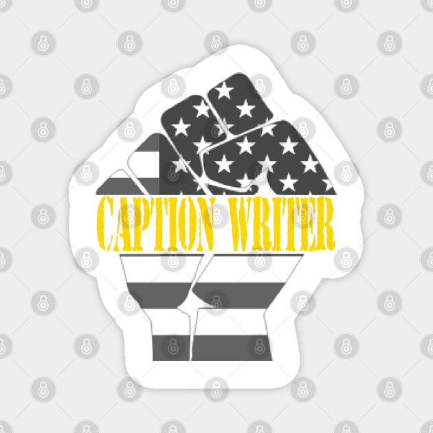 Caption Writer job independent day Magnet by Slukable