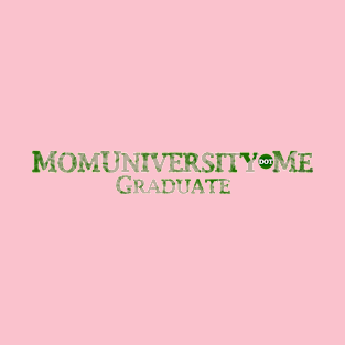 MomUniversity.me - Green T-Shirt