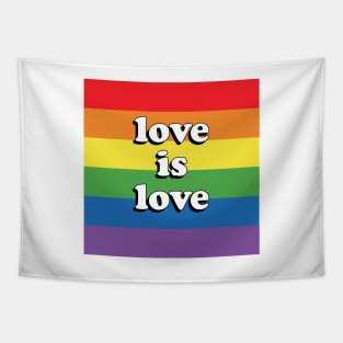 Love is Love - LGBTQ Pride Flag Tapestry