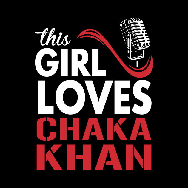 This Girl Loves Chaka by Crazy Cat Style