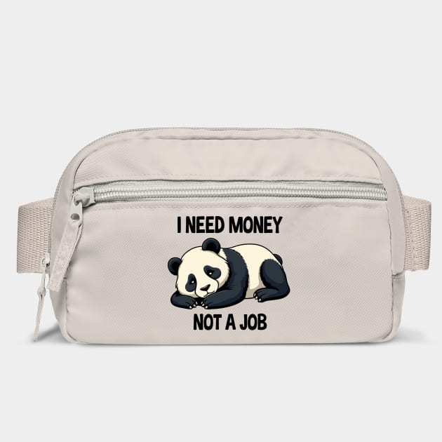 I Need Money Not A Job Sarcastic Adult Life by Anticorporati