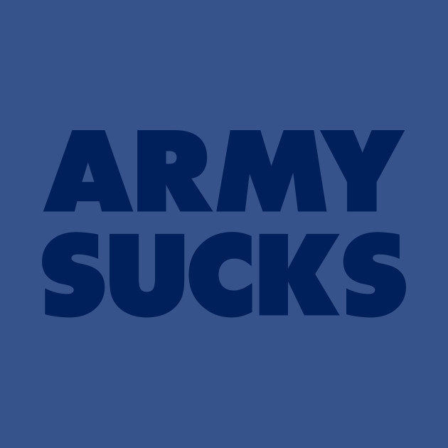 Discover Army sucks - Navy gameday rivalry - Navy Midshipmen - T-Shirt