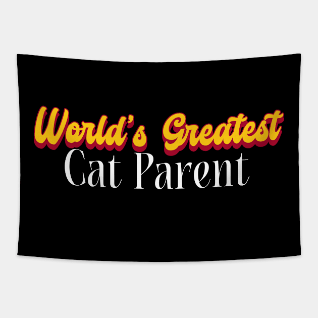 World's Greatest Cat parent! Tapestry by victoria@teepublic.com