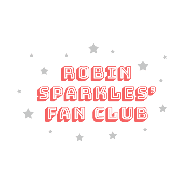 Robin Sparkles' Fan Club (How I Met Your Mother) by aplinsky