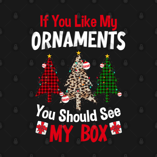 Disover Ornaments and Boxes Funny Christmas - Christmas Humor - T-Shirt