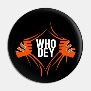 WHO DEY, Cincinnati Football themed artwork Pin