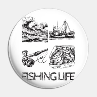 Fishing Life Pin