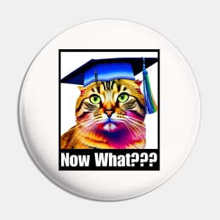 Now What? Clueless Cat - Graduation Themed Design Pin