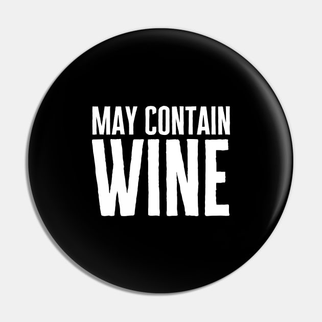 May Contain Wine Pin by HobbyAndArt