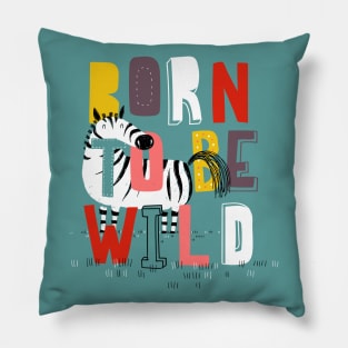 Born to be wild Pillow