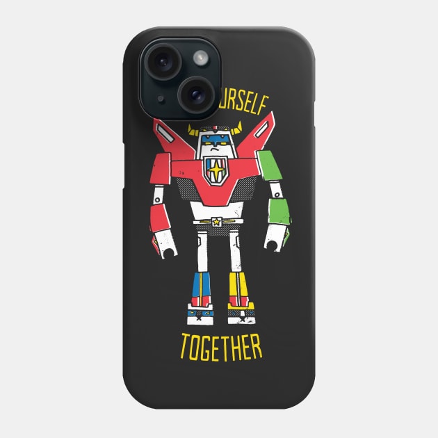 Pull Yourself Together Phone Case by DinoMike