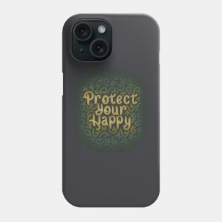 protect your happy Phone Case