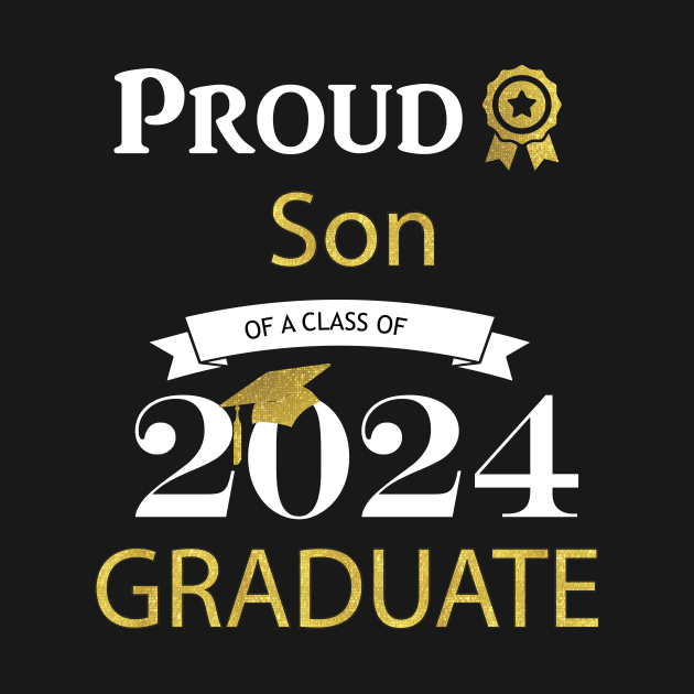 proud son of a class of 2024 graduates by TheWarehouse